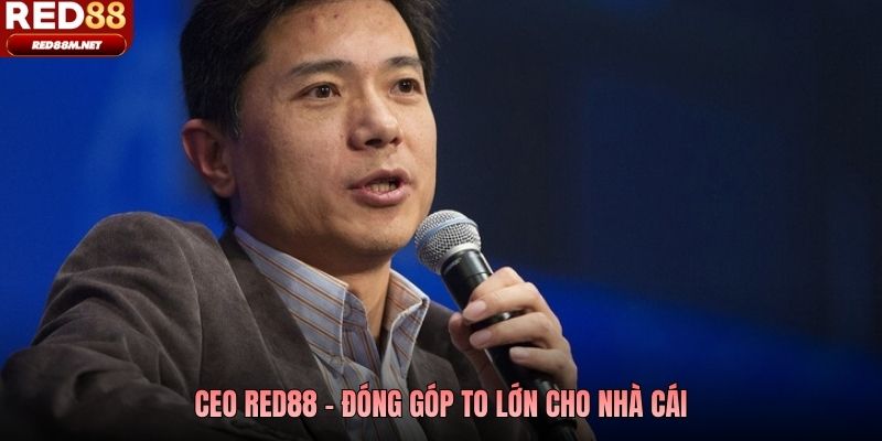 CEO Red88 - Đóng góp to lớn cho nhà cái